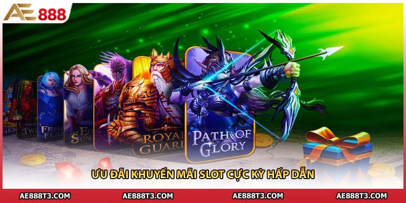 Ưu đãi khuyến mãi slot cực kỳ hấp dẫn